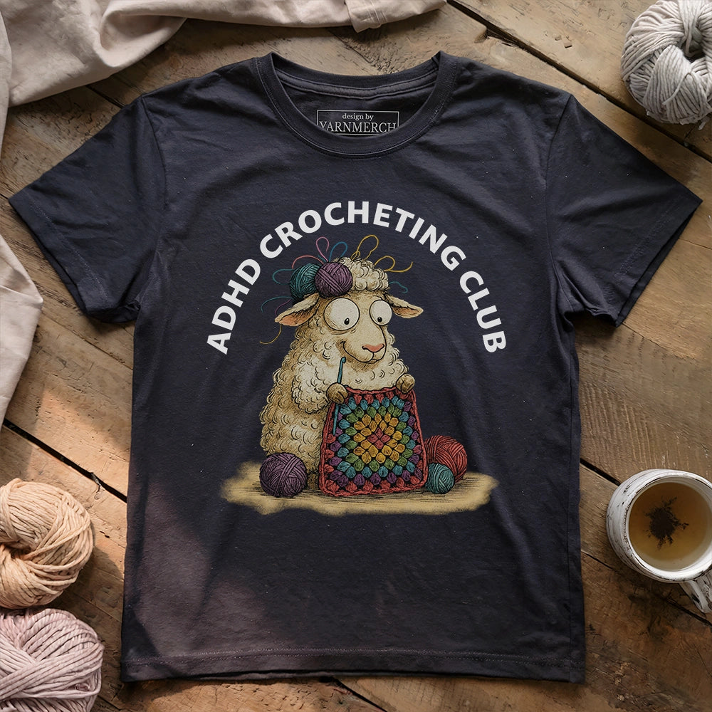 ADHD Crocheting Club T-shirt