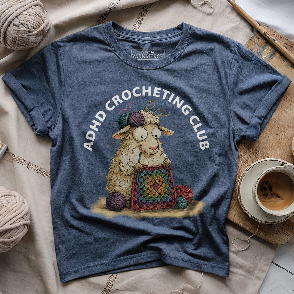 ADHD Crocheting Club T-shirt