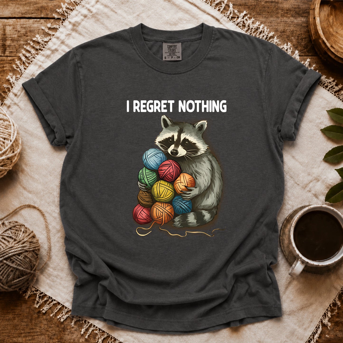 Comfort Colors I Regret Nothing T-shirt