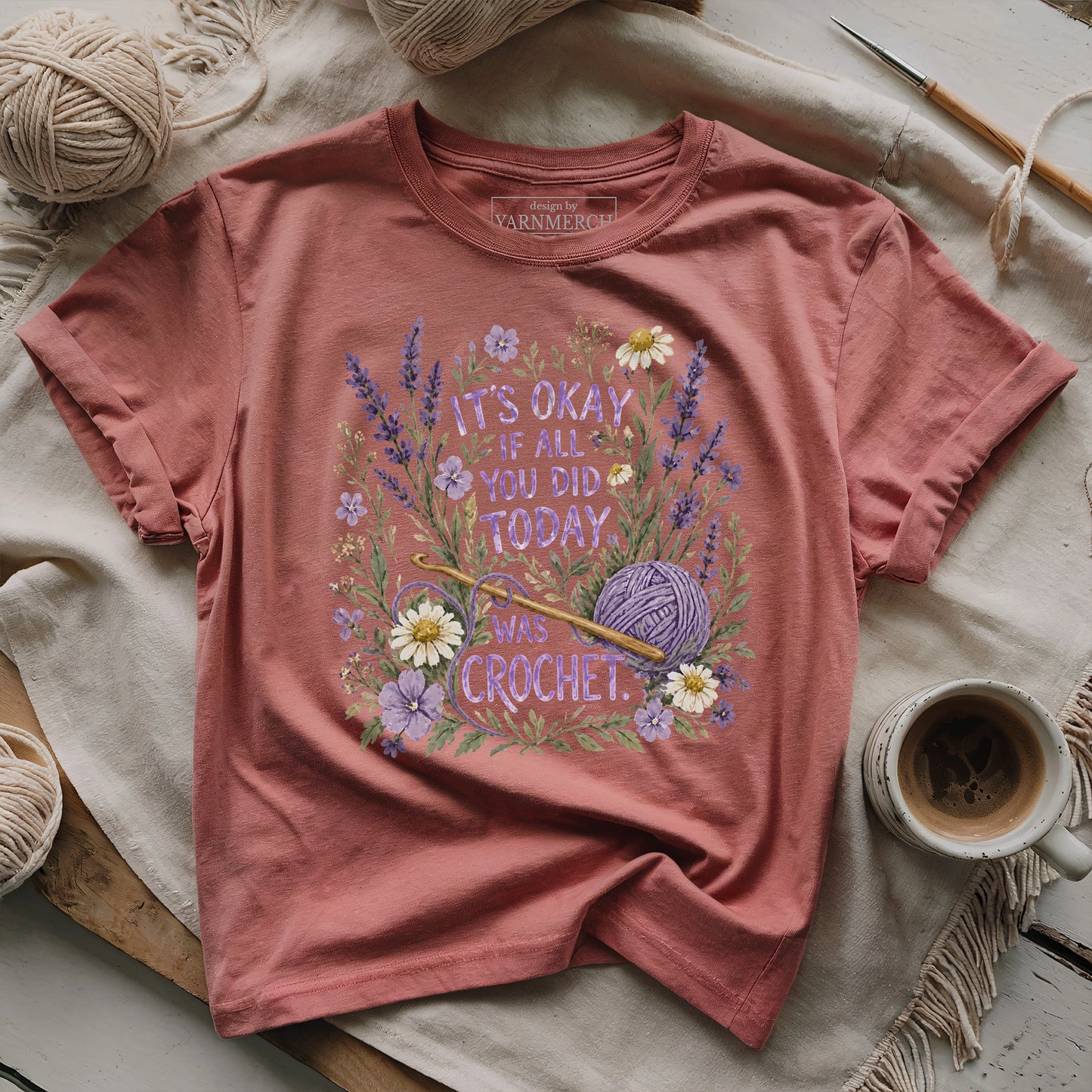It's Ok If All You Did Today Was Crochet T-shirt