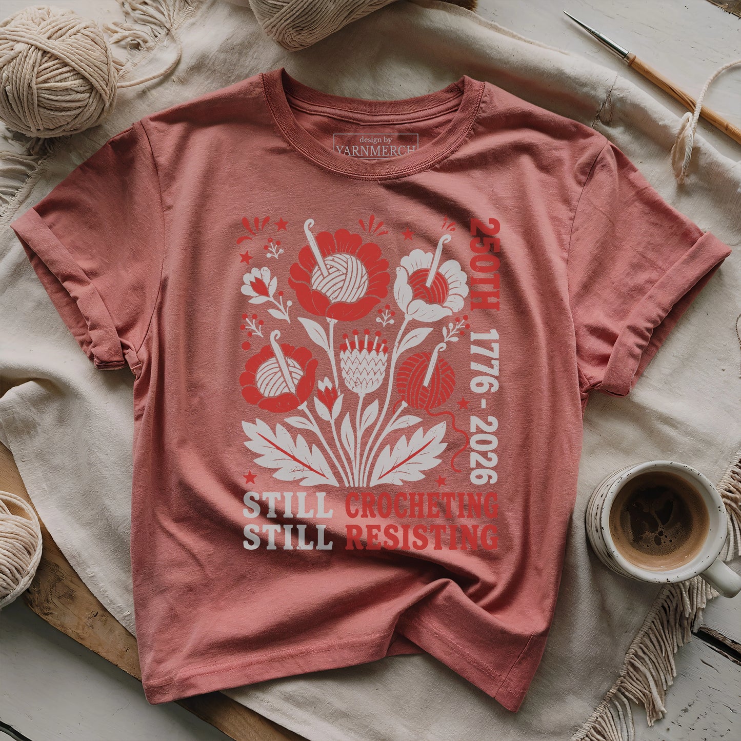 Still Crocheting, Still Resiting T-shirt