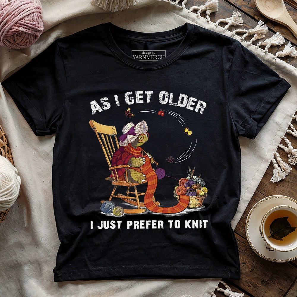 Just Prefer To Knit T-shirt