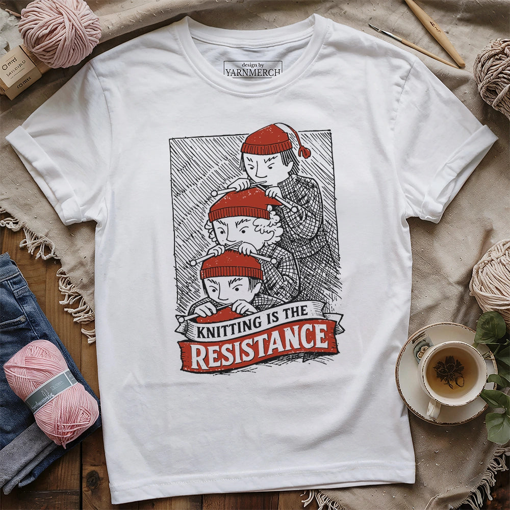 Knitting Is The Resistance T-shirt