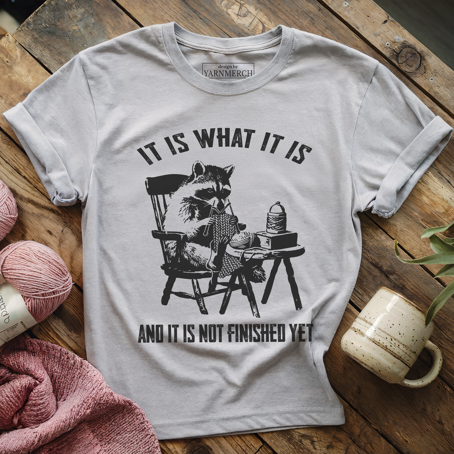 Not Finish Yet T-shirt