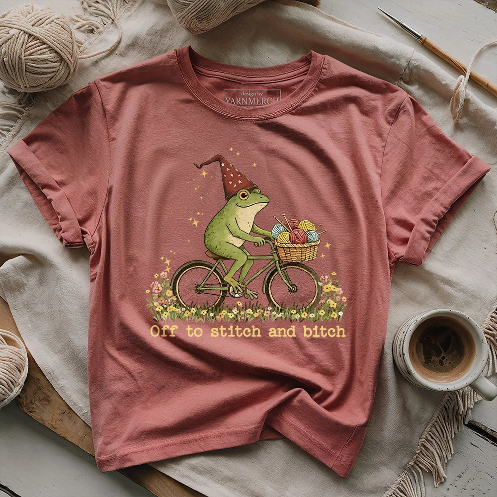 Off To Stitch And Bitch T-shirt