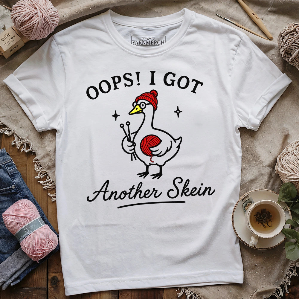 Oops! I Got Another Skein T-shirt