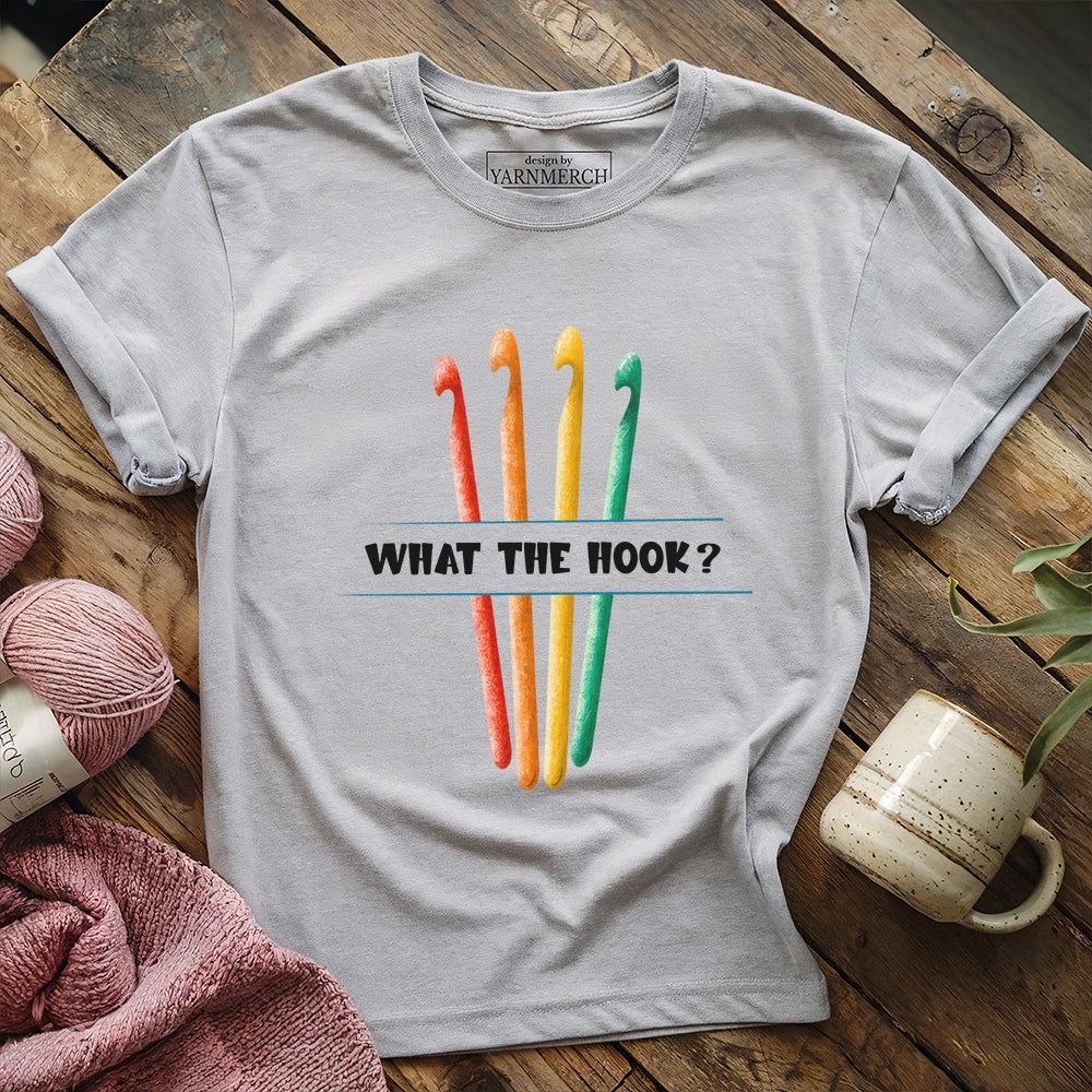 What the hook T-shirt