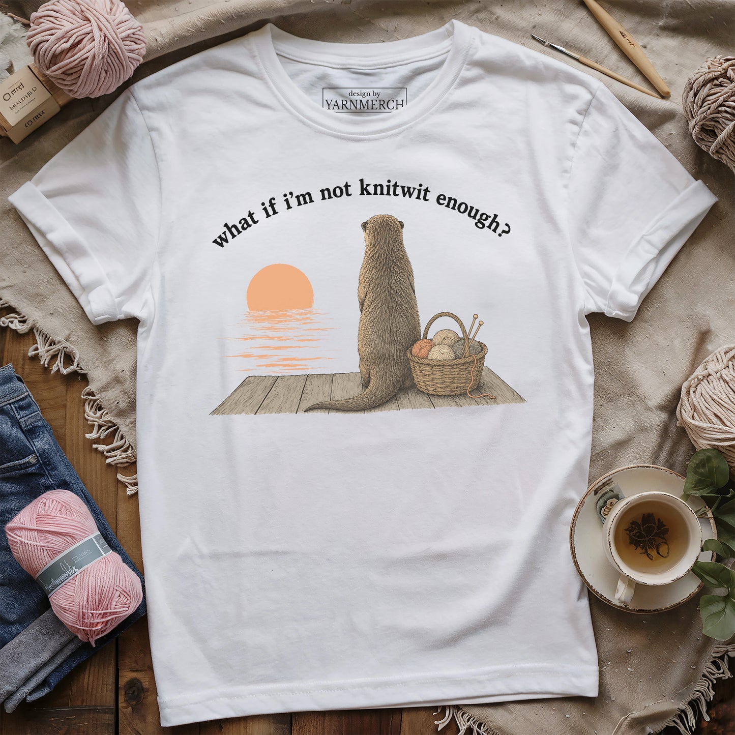 If I'm Not Knitwit Enough T-shirt