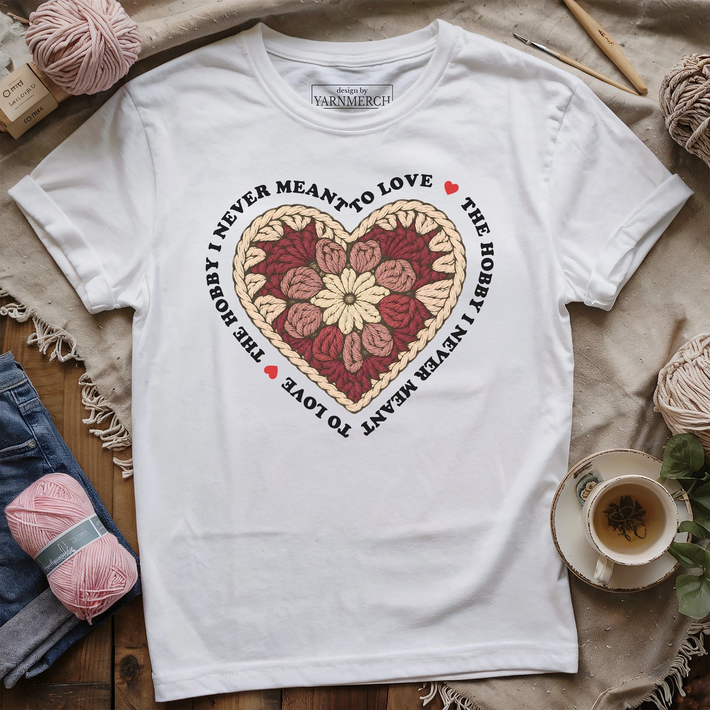 The Hobby I Never Meant To Love T-shirt