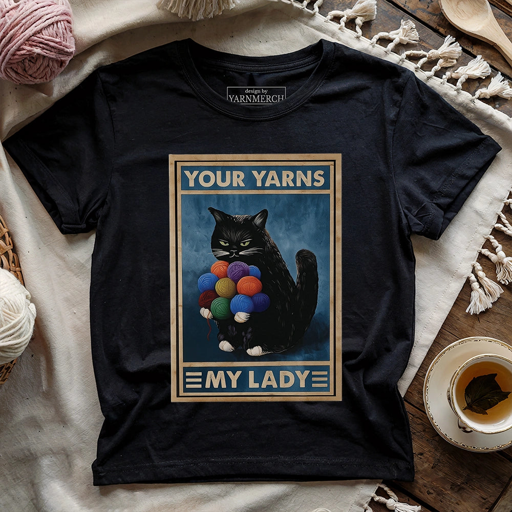 Your Yarn My Lady T-shirt