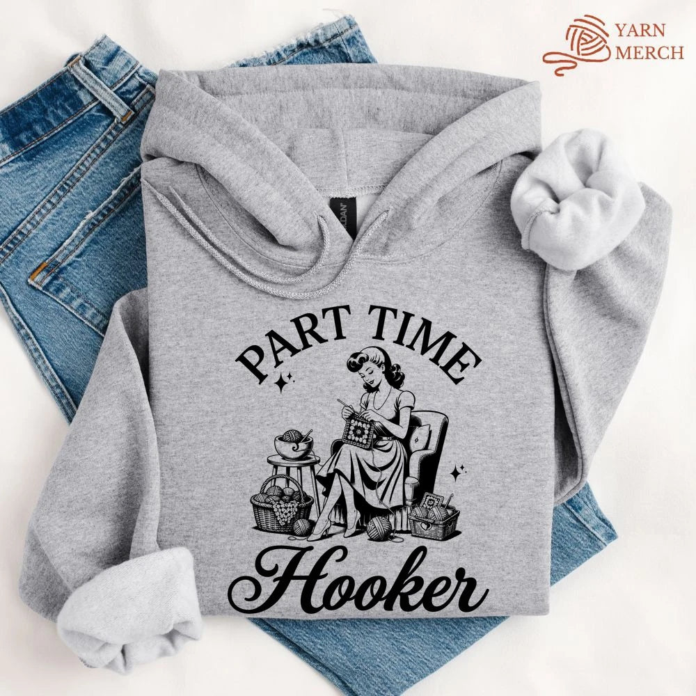 Part Time Hooker Hoodie