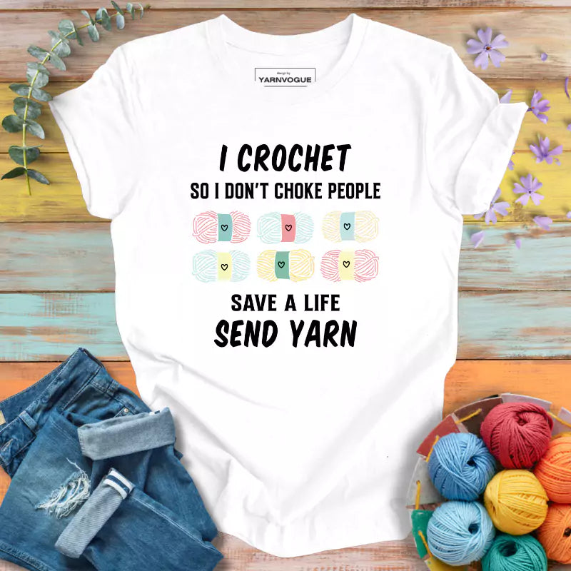 Send Yarn, Save life T-shirt