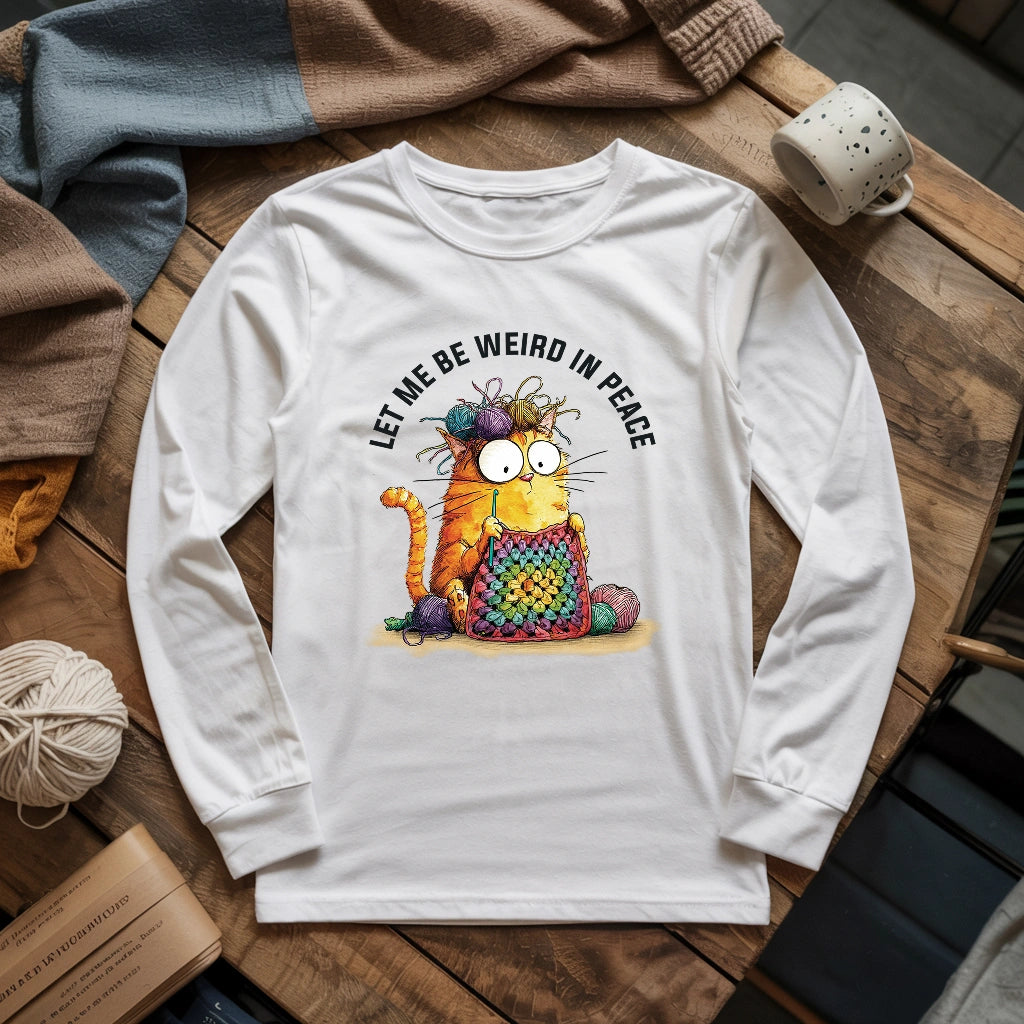 Be Weird In Peace Long Sleeve T-shirt