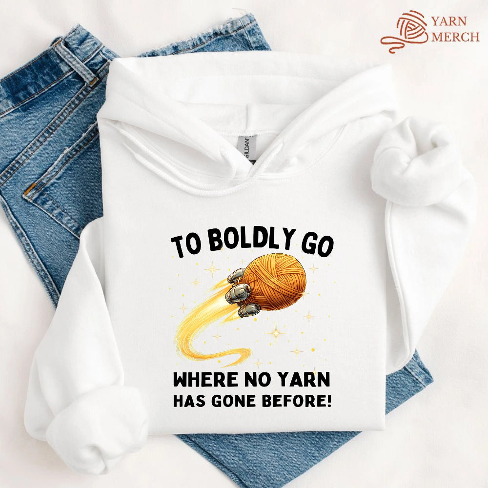 To Boldly Yarn Hoodie