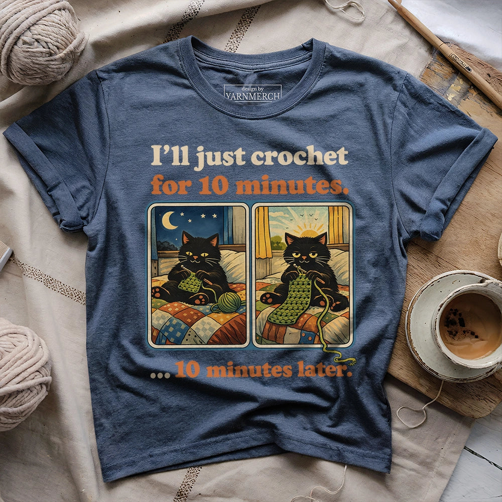 10 Minutes Later T-shirt