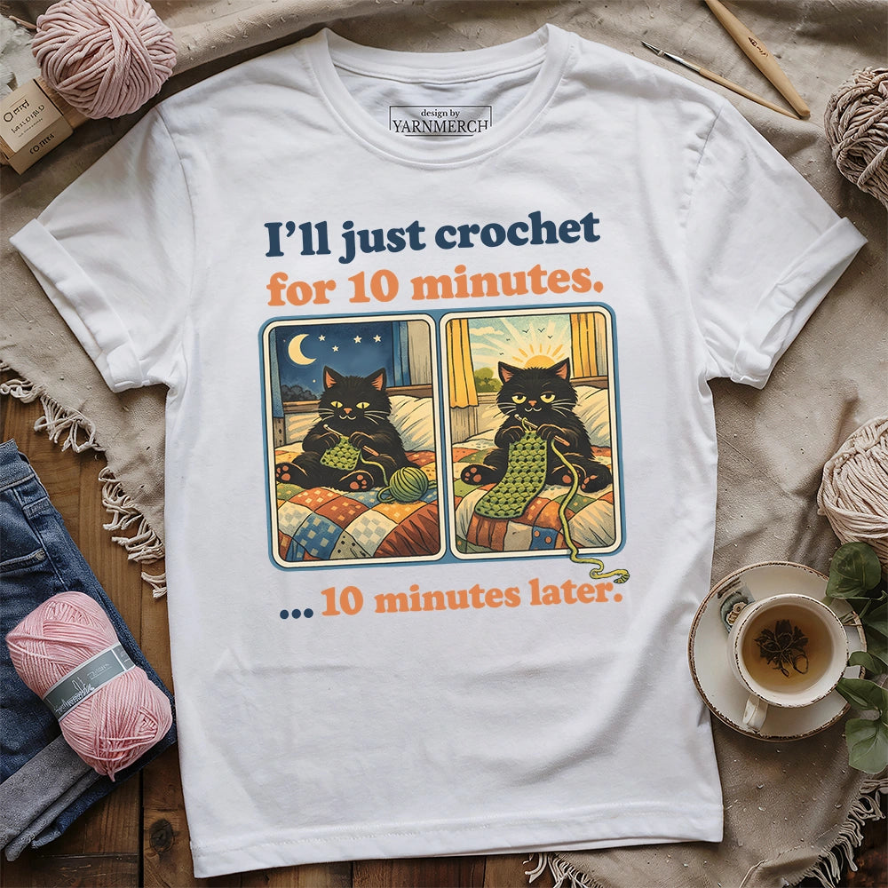 10 Minutes Later T-shirt