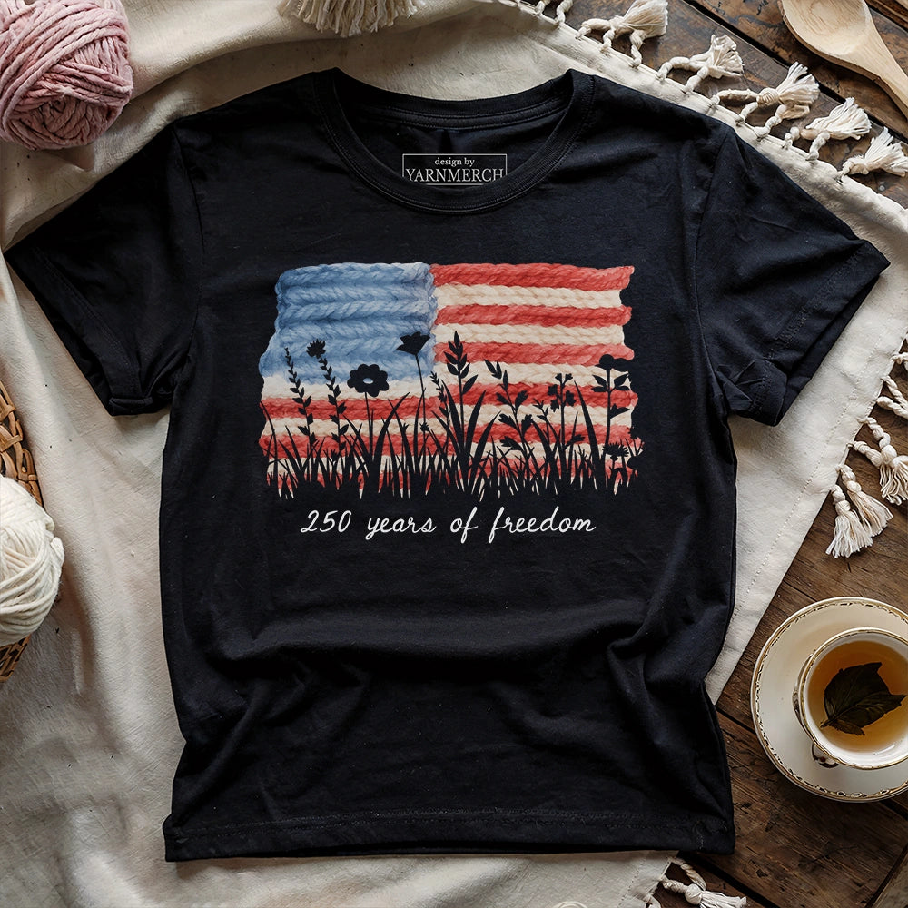 250 Years Of Freedom T-shirt