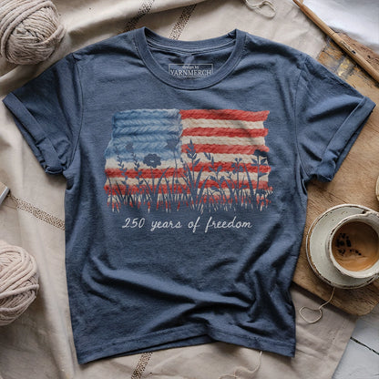 250 Years Of Freedom T-shirt
