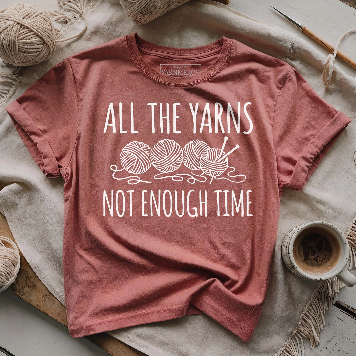 All The Yarns Not Enough Time T-shirt