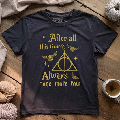Always One More Row T-shirt
