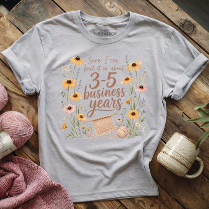 I Can Knit In 3-5 Years T-shirt