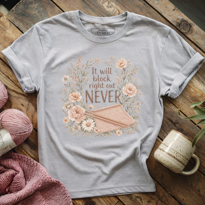 It Will Block Right Out T-shirt
