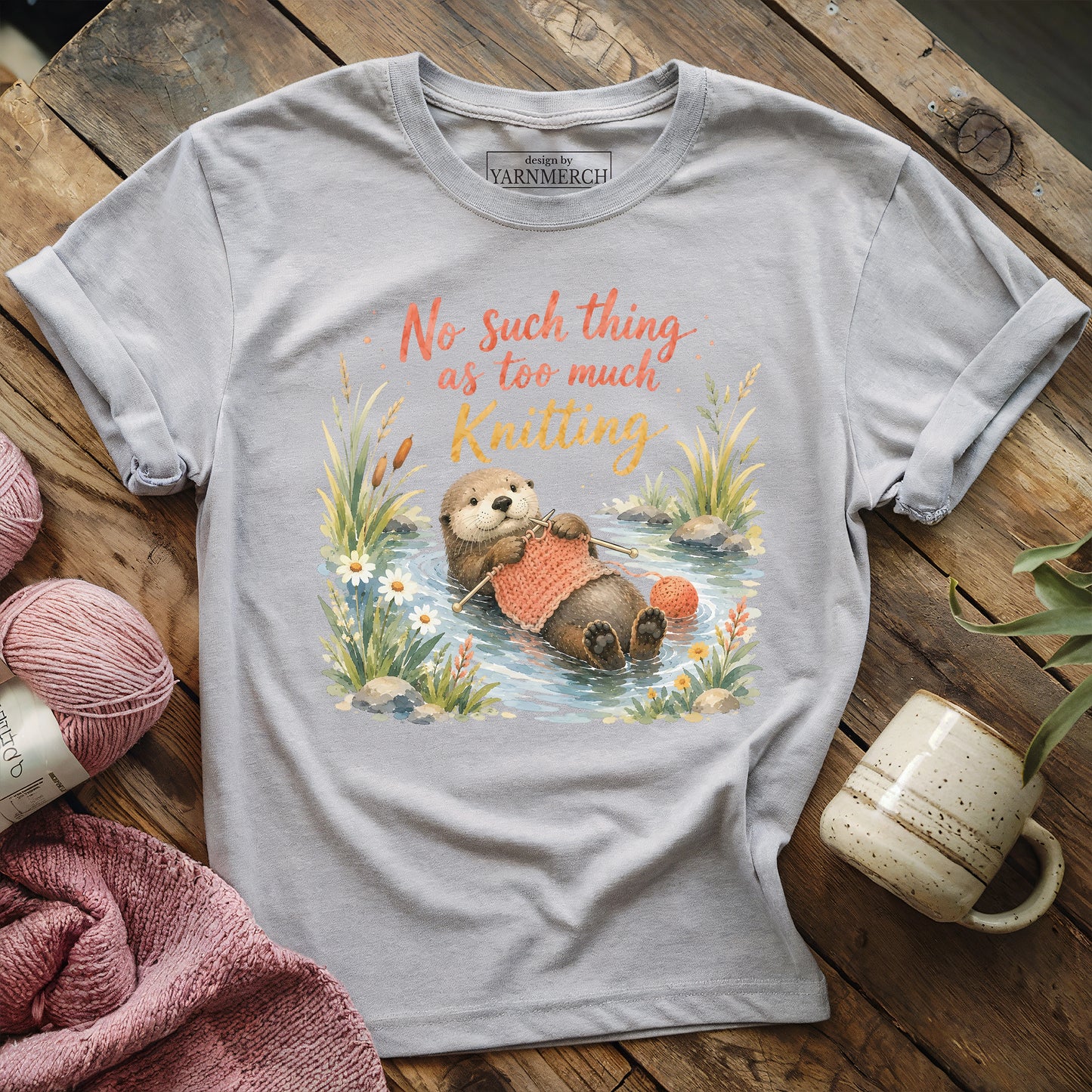 No Such Thing As Too Much Knitting T-shirt