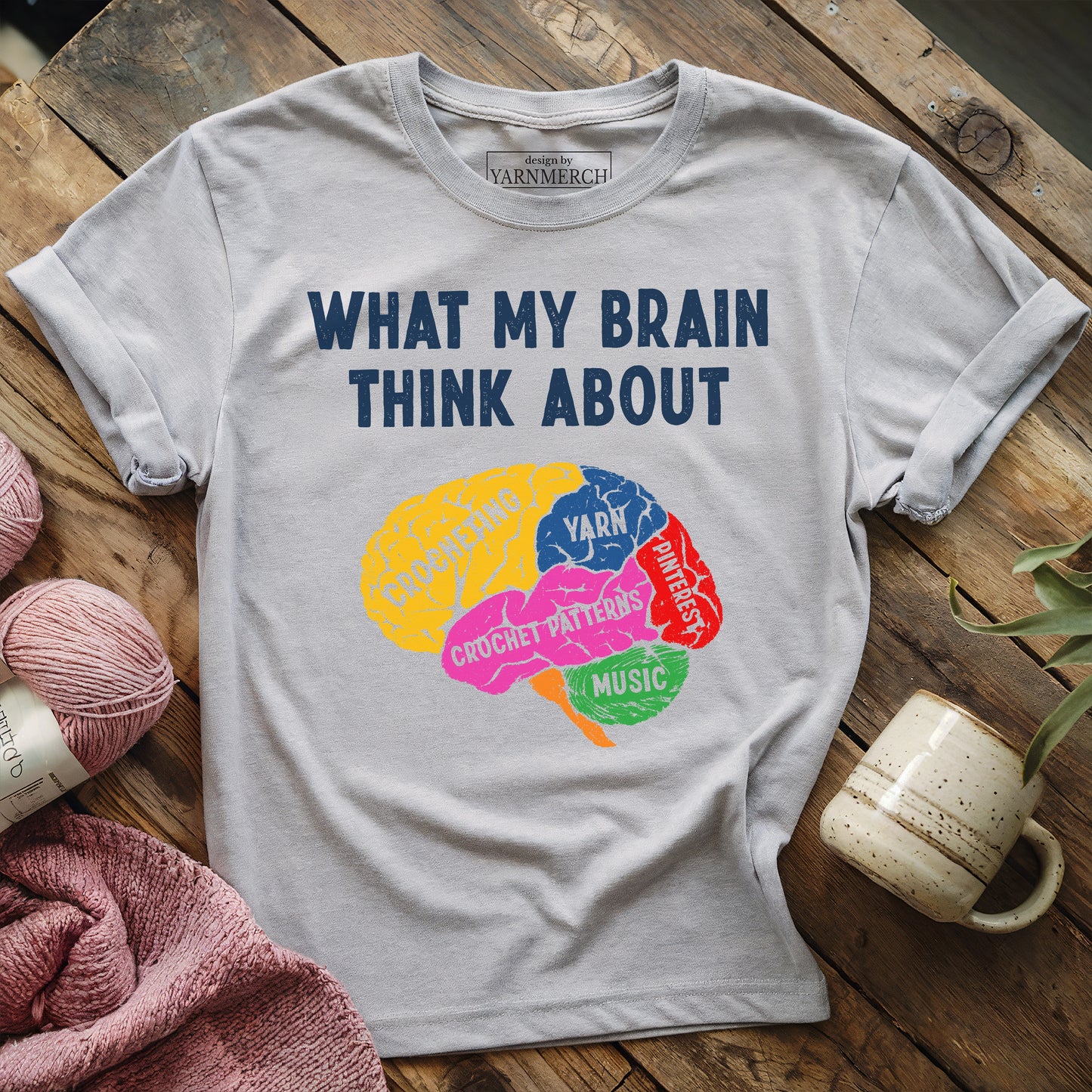 What My Brain Thinks About Crochet T-shirt