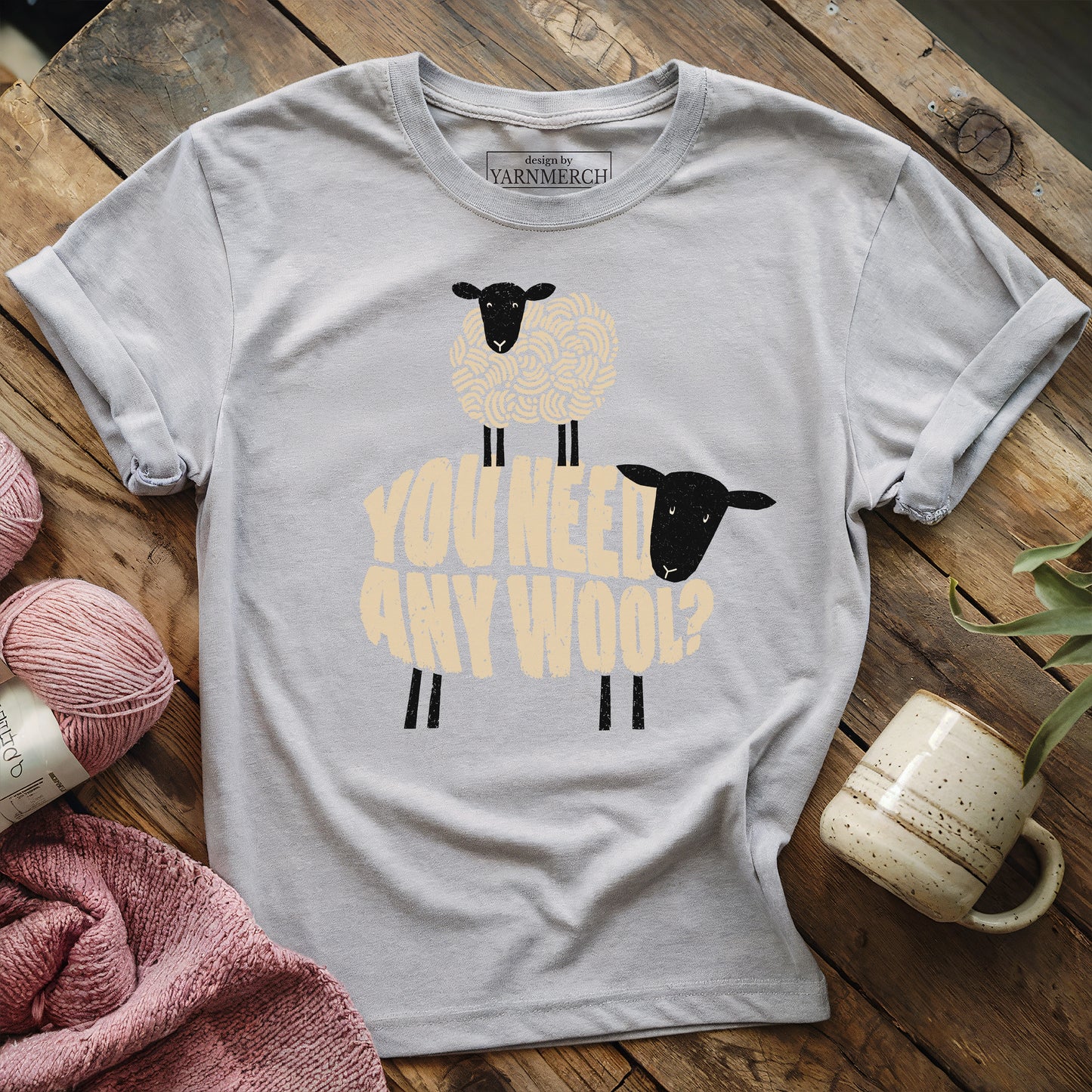 You Need Any Wool? T-shirt