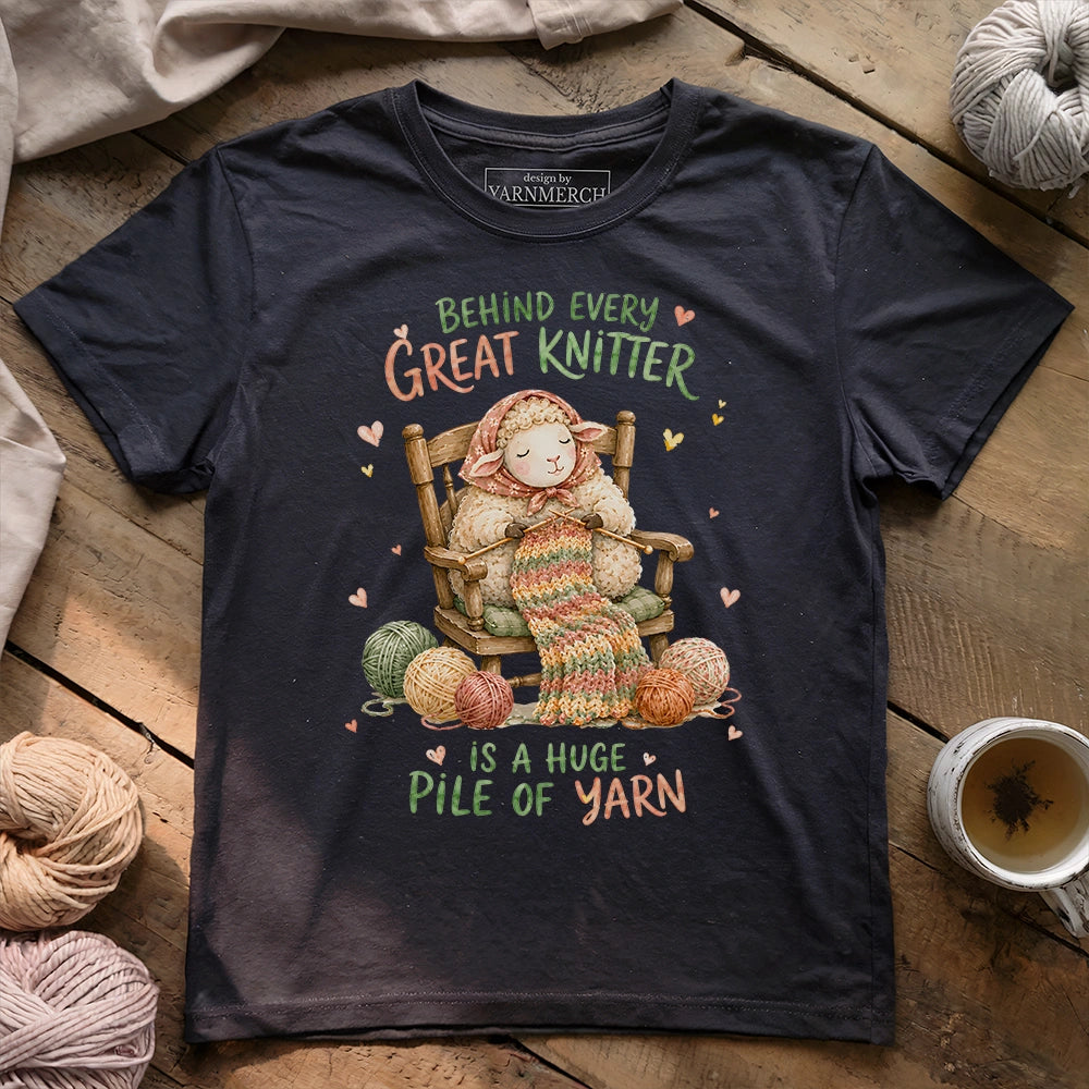 Behind A Great Knitter T-shirt