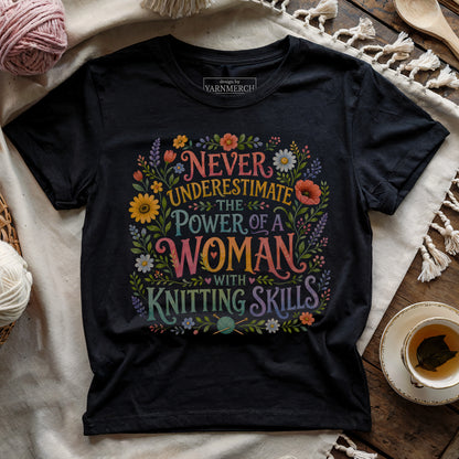 Don't Underestimate A Knitter T-shirt