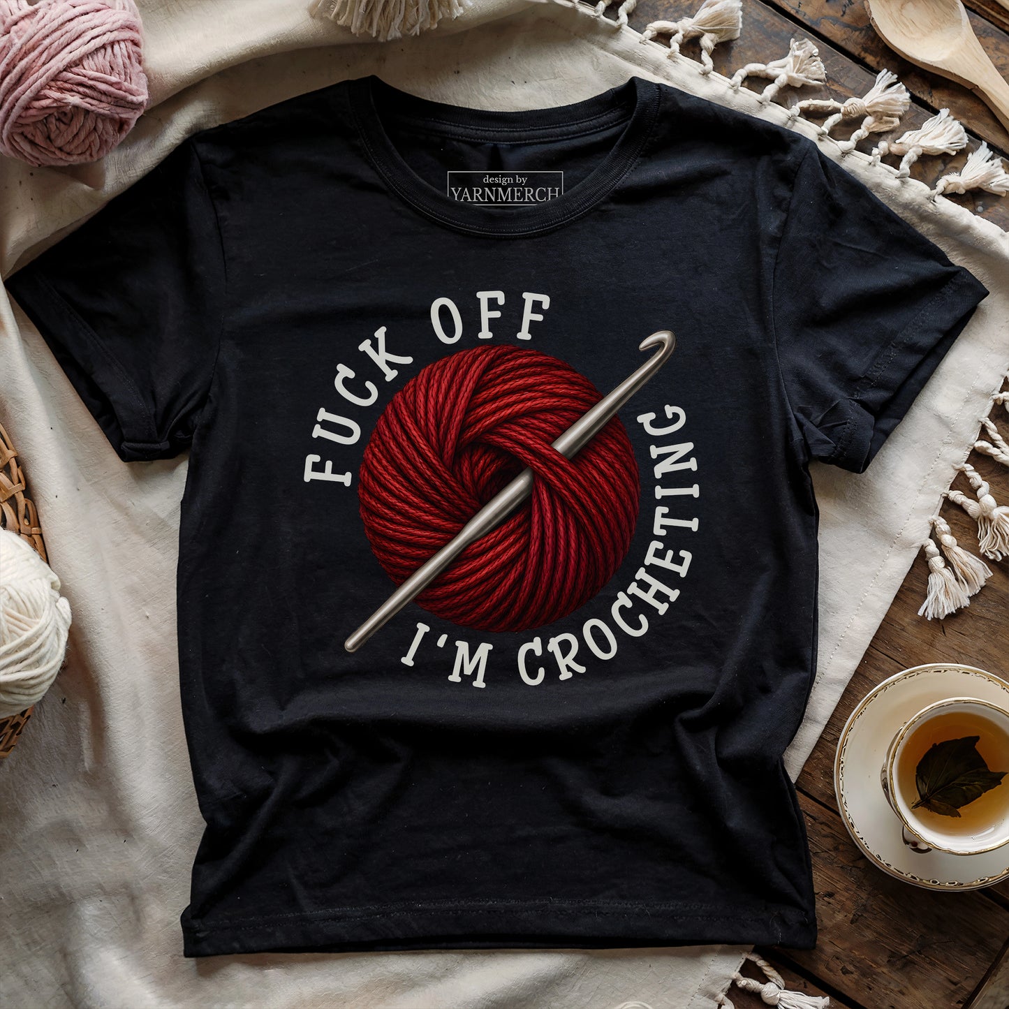 Fuck Off, I'm Crocheting T-shirt