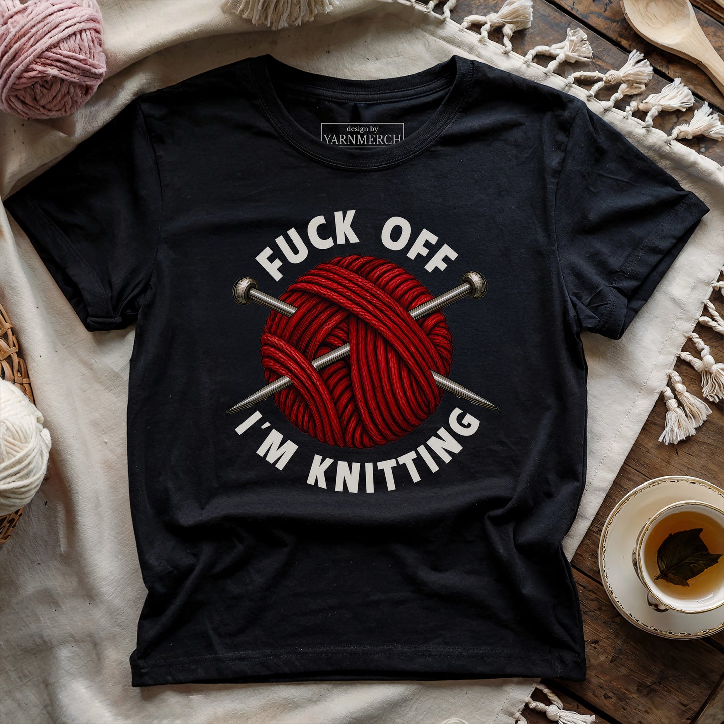 Fuck Off, I'm Knitting T-shirt