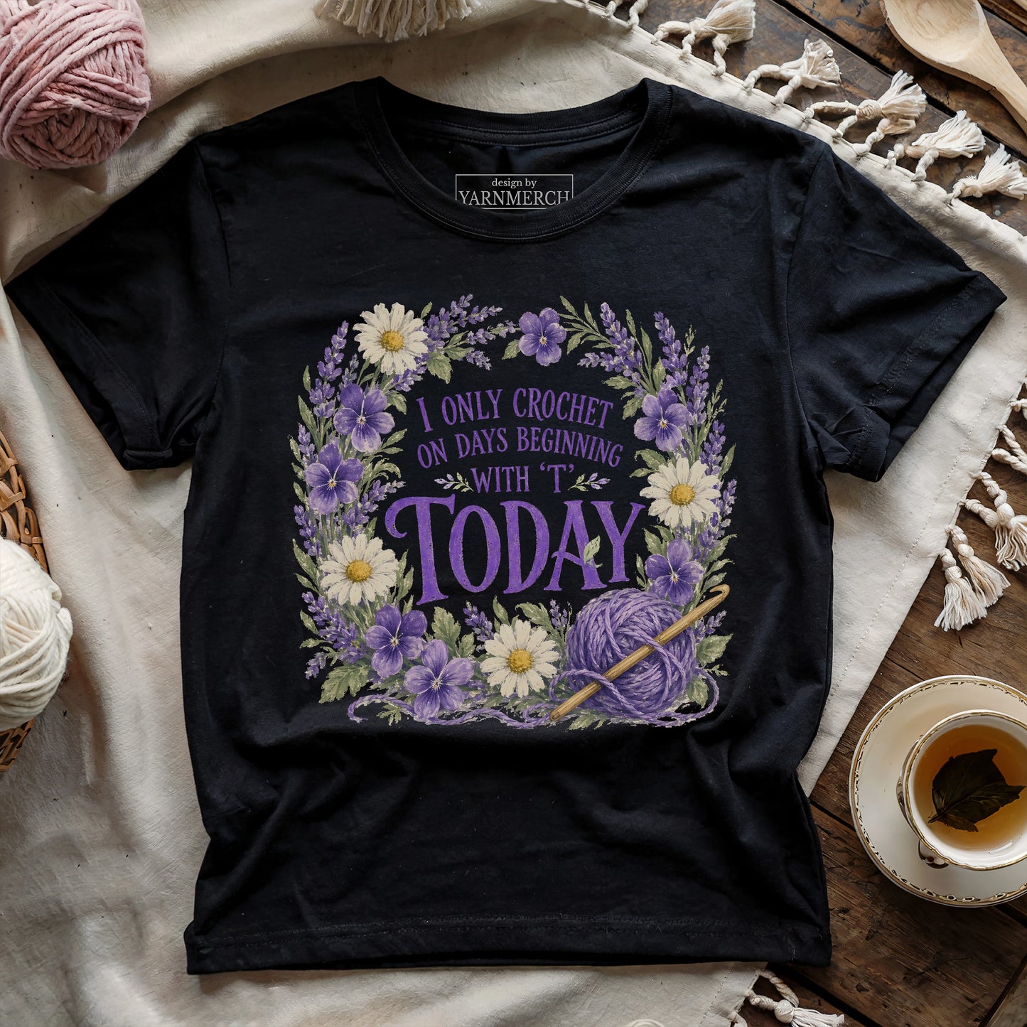 I Only Crochet Today T-shirt