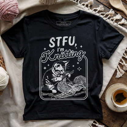 I'm Knitting, Shut Up T-shirt