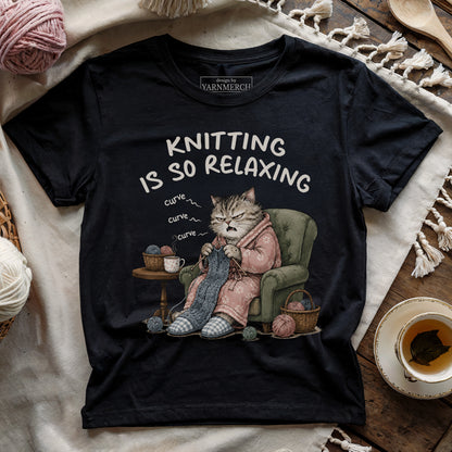 Knitting Is SO Relaxing T-shirt