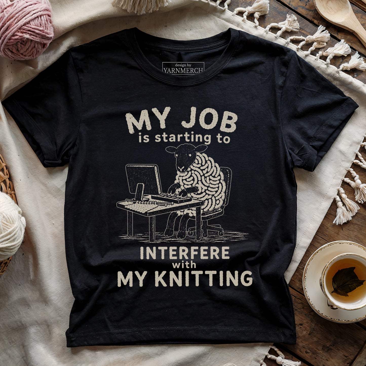 My Job Interfere My Knitting T-shirt