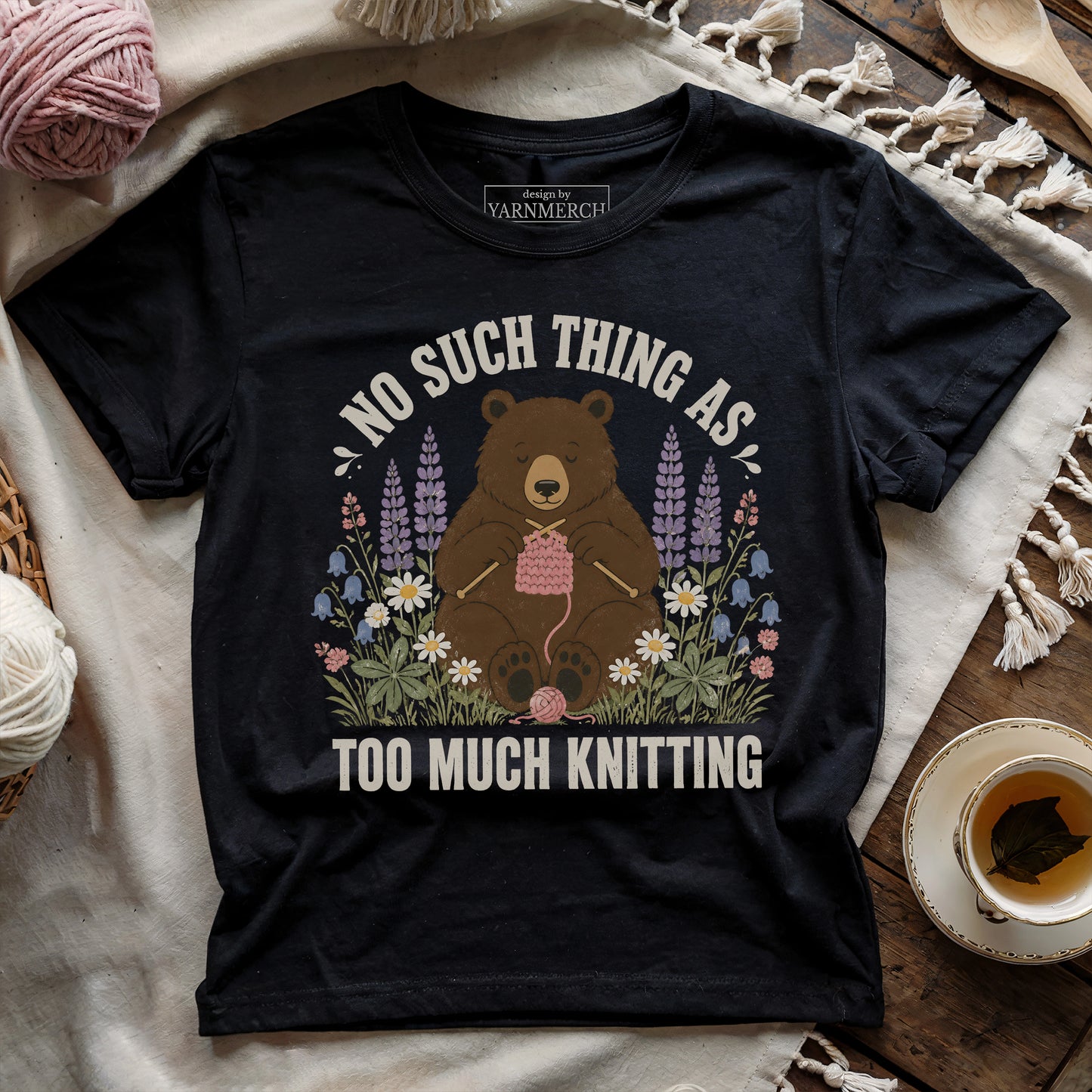 No Such Thing As Too Much Knitting T-shirt