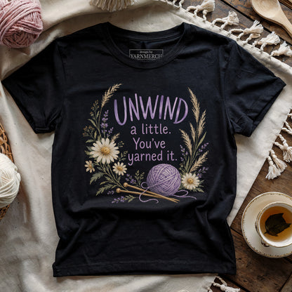 Unwind A Little T-shirt