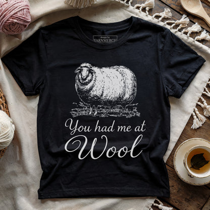 You Had Me At Wool T-shirt