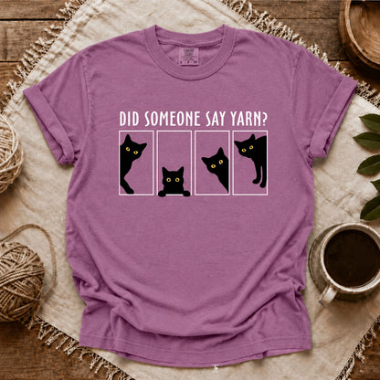 Comfort Colors Someone Say Yarn T-shirt