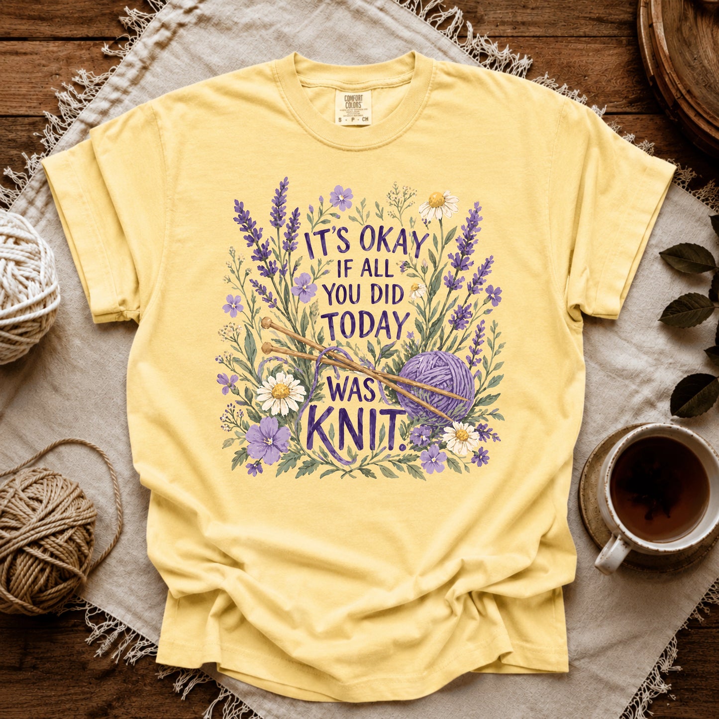 Comfort Colors If All You Did Was Knit T-shirt