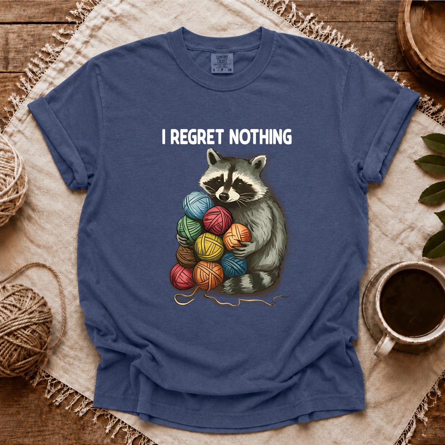 Comfort Colors I Regret Nothing T-shirt
