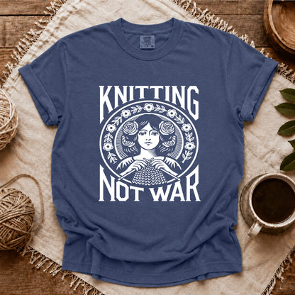 Comfort Colors Knitting Not War T-shirt