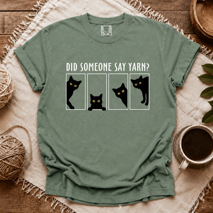 Comfort Colors Someone Say Yarn T-shirt