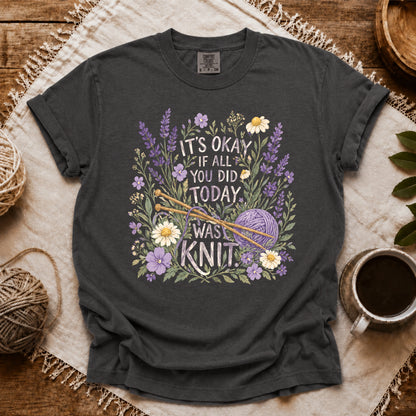 Comfort Colors If All You Did Was Knit T-shirt