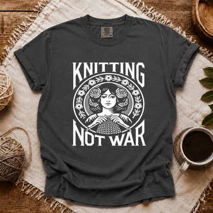 Comfort Colors Knitting Not War T-shirt