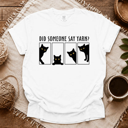 Comfort Colors Someone Say Yarn T-shirt