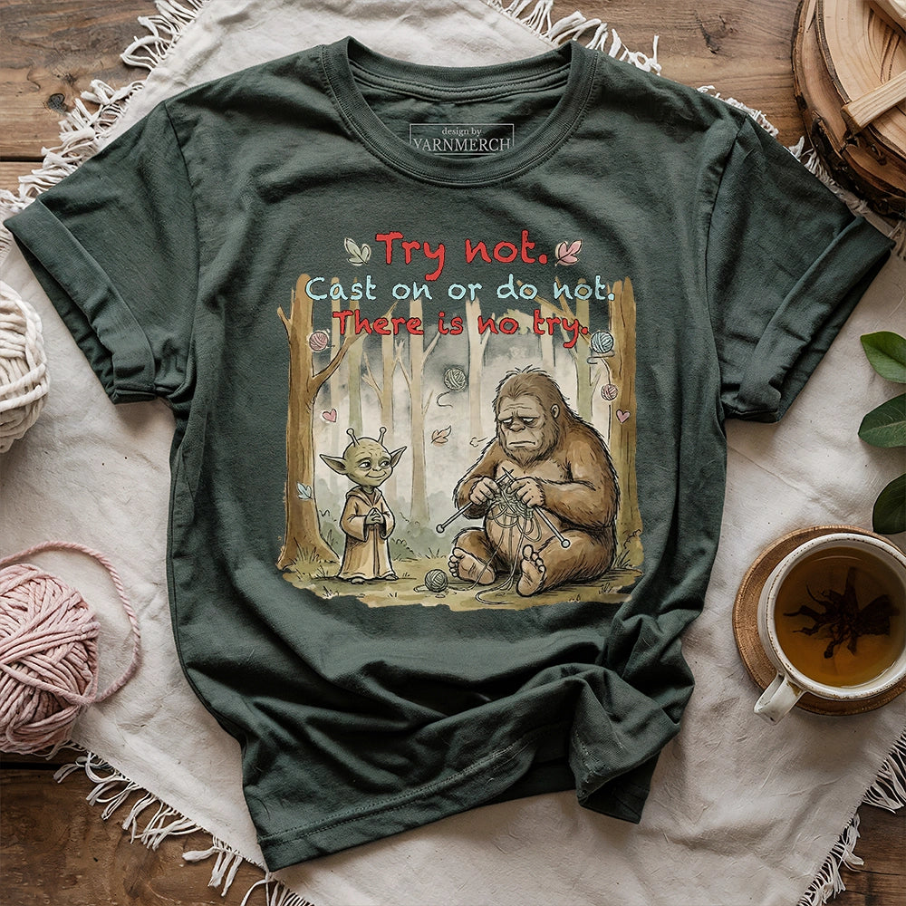Cast On Or Do Not T-shirt