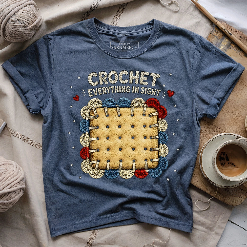 Crochet Everything In Sight T-shirt
